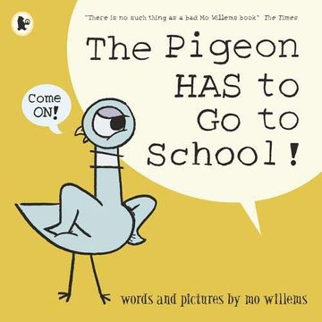 portada The Pigeon has to go to School (en Inglés)