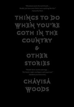 portada Things to do When You're Goth in the Country: And Other Stories (en Inglés)