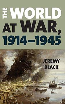 portada The World at War, 1914-1945 (en Inglés)