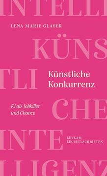 portada K? Nstliche Konkurrenz - ki als Jobkiller und Chance (in German)