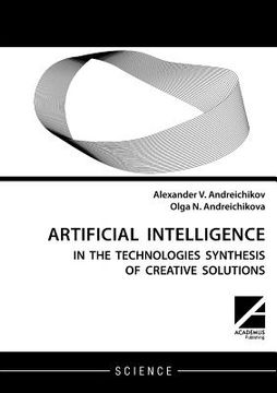 portada Artificial intelligence: AI in the technologies synthesis of creative solutions (en Inglés)