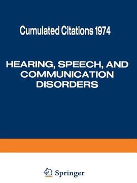 portada Hearing, Speech, and Communication Disorders: Cumulated Citations 1974 (in English)