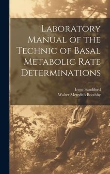 portada Laboratory Manual of the Technic of Basal Metabolic Rate Determinations (en Inglés)