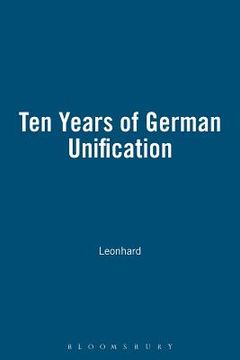 portada Ten Years of German Unification (en Inglés)