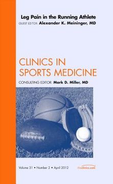 portada Leg Pain in the Running Athlete, an Issue of Clinics in Sports Medicine: Volume 31-2 (in English)
