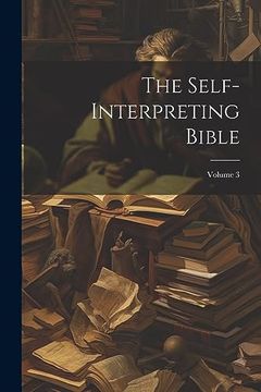 portada The Self-Interpreting Bible; Volume 3