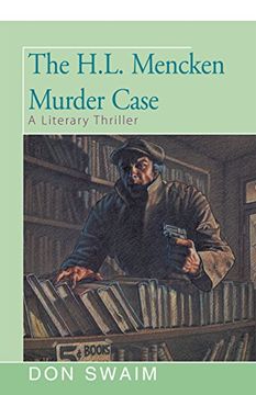 portada The h. L. Mencken Murder: A Literary Thriller (en Inglés)