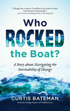 portada Who Rocked the Boat? A Story About Navigating the Inevitability of Change (en Inglés)
