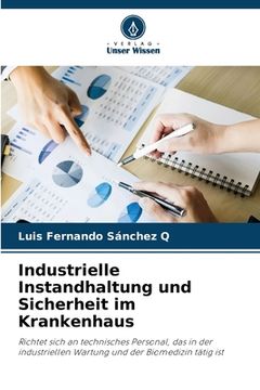 portada Industrielle Instandhaltung und Sicherheit im Krankenhaus (en Alemán)
