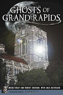 portada Ghosts of Grand Rapids (Haunted America) (en Inglés)