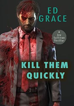 portada Kill Them Quickly (en Inglés)