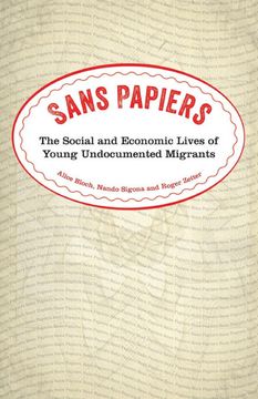 portada Sans Papiers: The Social and Economic Lives of Young Undocumented Migrants (en Inglés)