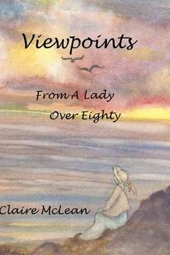 portada View Points From a Lady Over Eighty (en Inglés)