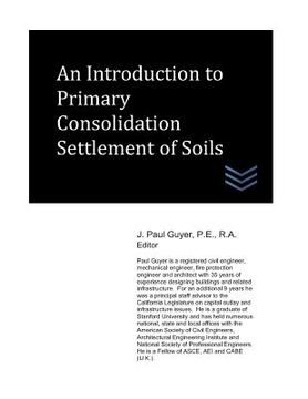 portada An Introduction to Primary Consolidation Settlement of Soils (en Inglés)