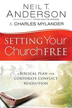 portada Setting Your Church Free: A Biblical Plan for Corporate Conflict Resolution 