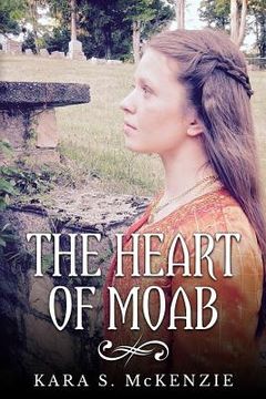 portada The Heart of Moab (in English)