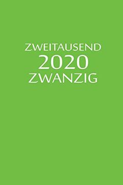 portada Zweitausend Zwanzig 2020: Taschenkalender 2020 a5 Grün (in German)