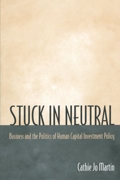 portada Stuck in Neutral: Business and the Politics of Human Capital Investment Policy (en Inglés)