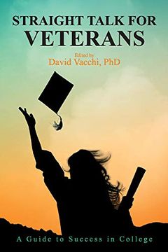 portada Straight Talk for Veterans: A Guide to Success in College (en Inglés)