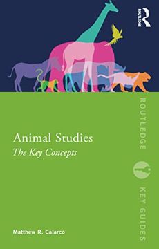portada Animal Studies: The key Concepts (Routledge key Guides) (en Inglés)