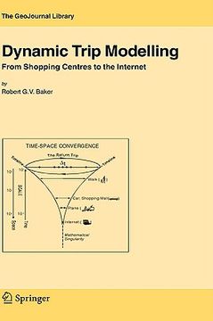 portada dynamic trip modelling: from shopping centres to the internet (in English)
