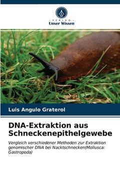 portada DNA-Extraktion aus Schneckenepithelgewebe (en Alemán)