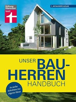 portada Unser Bauherren-Handbuch: In Sieben Schritten ins Eigene Haus i von Stiftung Warentest (en Alemán)