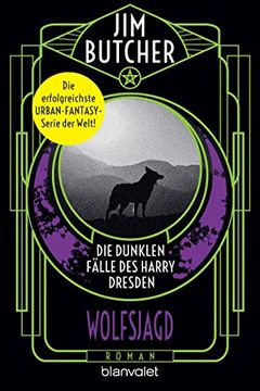 portada Die Dunklen Fälle des Harry Dresden - Wolfsjagd: Roman (Die Harry-Dresden-Serie, Band 2) (in German)