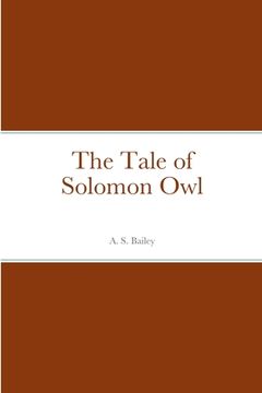 portada The Tale of Solomon Owl (en Inglés)