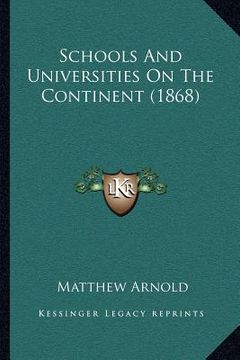 portada schools and universities on the continent (1868) (en Inglés)