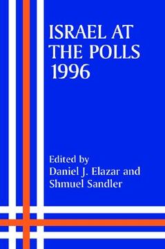 portada israel at the polls, 1996 (en Inglés)