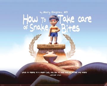 portada How to Take Care of Snake Bites: Ways To Respond To A Modern Bully, and How To Take Care of Yourself and Others (en Inglés)
