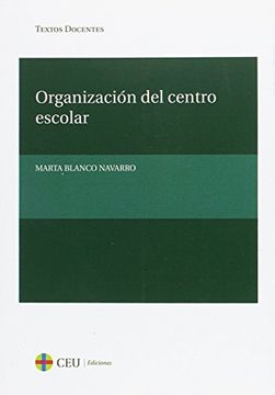 Organización del centro escolar (Textos Docentes)