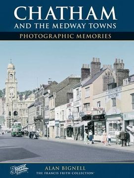 portada Chatham & the Medway Towns: Photographic Memories