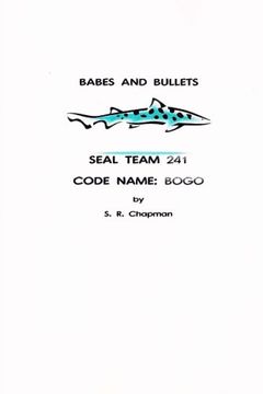 portada Babes and Bullets: SEAL Team 241 - Code Name: BOGO