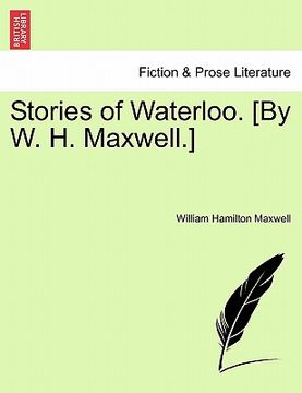 portada stories of waterloo. [by w. h. maxwell.]