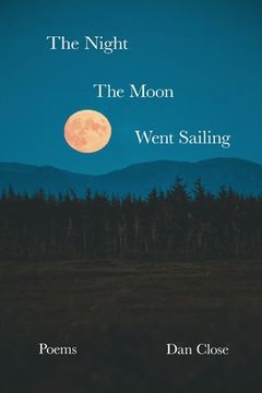 portada The Night the Moon Went Sailing (en Inglés)