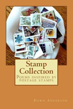 portada Stamp Collection: Poems inspired by postage stamps (en Inglés)