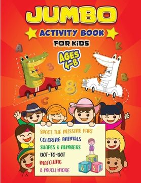 portada Jumbo - Activity Book for Kids: Best Workbook Ever! Book for Learning, DOT-to-DOT, Drawing, Trace the numbers 1-10, Color by Number, Trace the line, C (en Inglés)