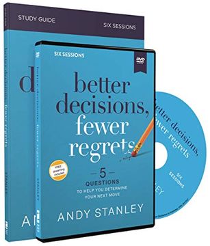portada Better Decisions, Fewer Regrets Study Guide With Dvd: 5 Questions to Help you Determine Your Next Move (en Inglés)