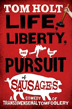 portada Life, Liberty, and the Pursuit of Sausages (en Inglés)
