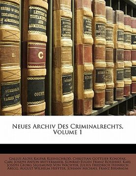 portada Neues Archiv Des Criminalrechts, Volume 1 (in German)