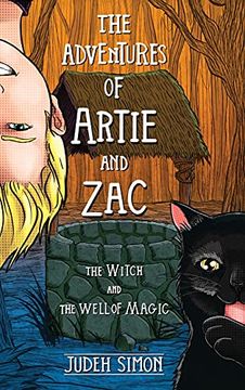 portada The Adventures of Artie and Zac: The Witch and the Well of Magic (in English)