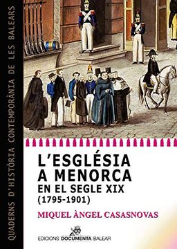 portada L’Església a Menorca en el Segle xix (1795-1901): 82 (Quaderns D'Història Contemporània de les Balears) (en Catalá)