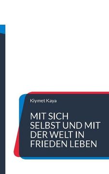 portada Mit sich selbst und mit der Welt in Frieden leben (in German)