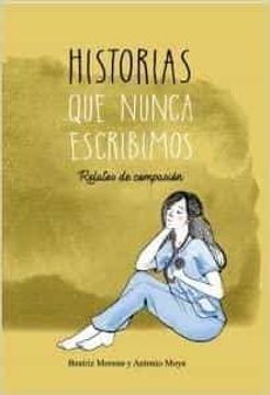 portada Historias que Nunca Escribimos. Relatos de Compasión (in Spanish)