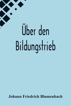 portada Über den Bildungstrieb (en Alemán)