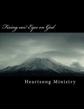 portada Fixing Our Eyes on God: An A-Z Journey Through Names of God (en Inglés)