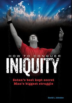 portada How to Conquer Iniquity (en Inglés)
