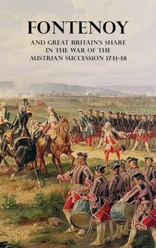 portada Fontenoy and Great Britain's Share in the War of the Austrian Succession 1741-48